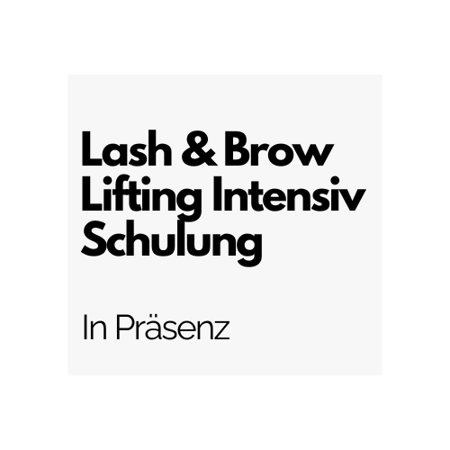 1:1 Lash & Brow Lifting Intensivschulung - In Präsenz